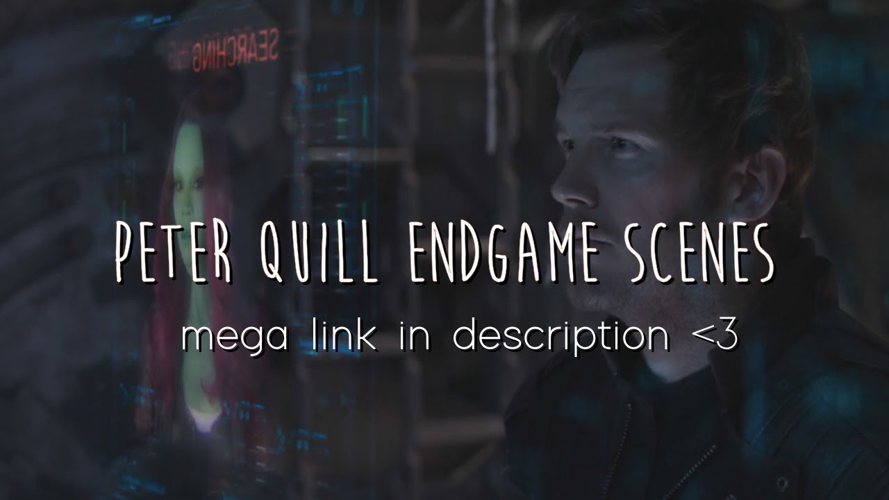 Peter Quill Endgame scene pack (1080p) YouTube