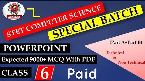 Class 6 (STET Computer Science Special Batch) ll Expected 9000+MCQ II Stet CS Special Batch,Join Now