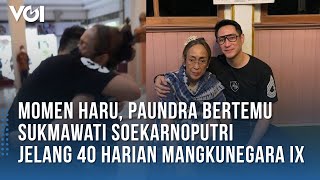 A touching moment, Paundra meets Sukmawati Soekarnoputri ahead of the 40th anniversary of Mangkun...