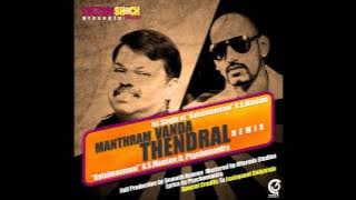 Manthram Vanda Thendral - RS  Maniam ft  PsychoMantra