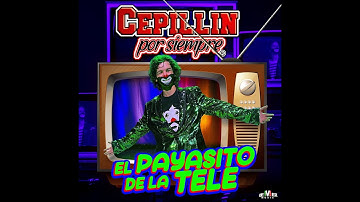 Payasito de la Tele - VIDEO OFICIAL - Cepillín por Siempre