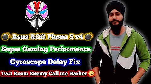 Asus ROG Phone 5 v4 magisk module  || super gaming performance || gyroscope delay fix