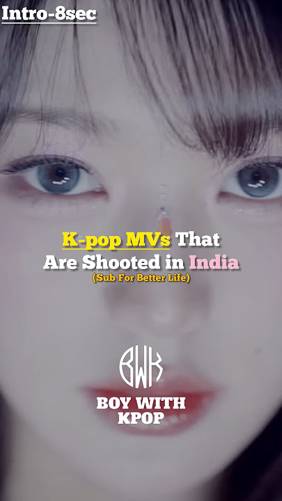 K-pop MV's That Shooted in India #kpopshorts #kpop #fypシ #viral #india