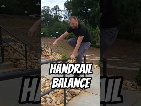 How To Balance On a Handrail