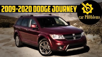 2009-2020 Dodge Journey Problems - Top 7 Dodge Journey Issues