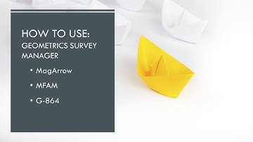Geometrics Survey Manager Software (MagArrow, MFAM, G-864)