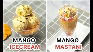 Mango Ice Cream | Mango Mastani Recipe With Homemade Vanilla Ice Cream