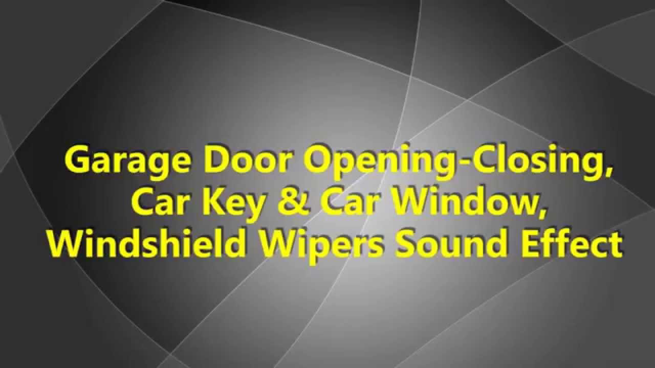 Garage Door Sound Effects Garage Door OpeningClosing, Car Key & Car