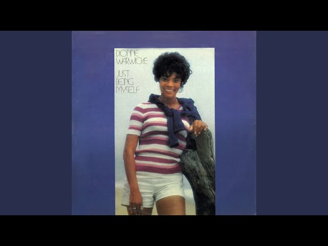 DIONNE WARWICK - YOU'RE GONNA NEED ME