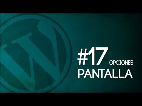 Miniatura: 17 Opciones de pantalla en WordPress 2017