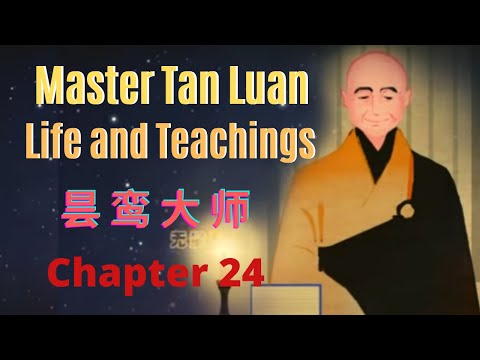 Video Chapter 24 | Master Tan Luan | 昙鸾大师 | Life and... - youtube