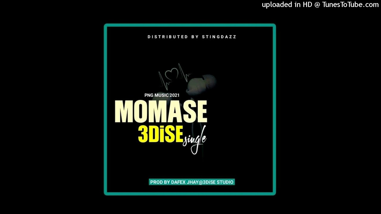 3DiSE - Momase (Prod. Dafex Jhay@3DiSE Studio) 2021