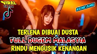 Download Lagu DUGEM MALAYSIA REMIX TERBARU 2025 ! DJ TERLENA DIBUAI DUSTA X RINDU MENGUSIK KENANGAN (FUNKOT) MP3 Download Lagu DUGEM MALAYSIA REMIX TERBARU 2025 ! DJ TERLENA DIBUAI DUSTA X RINDU MENGUSIK KENANGAN (FUNKOT) MP3