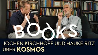 Jochen Kirchhoff Und Hauke Ritz Im Gespräch Zum Neuen Buch Kosmos