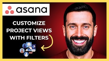 How To Customize Project Views With Filters On Asana