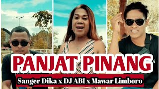 DJ PANJAT PINANG _ SANGER DIKA \u0026 DJ ABI ft MAWAR LIMBORO (Official video lirik)