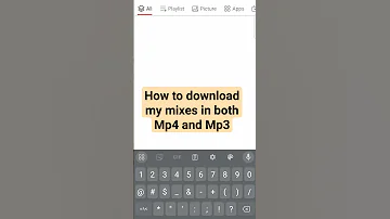 How To Download All My Mixes In Both Mp3 And Mp4 Forms Download 