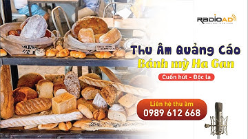 Thu âm quảng cáo Bánh mỳ Ha Gan | Liên hệ 0989612668