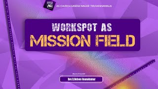Workspot as mission field | Sunday Service | 29 June 2025 | Rev.R.Nelson Gnanakumar | AG Church TVM