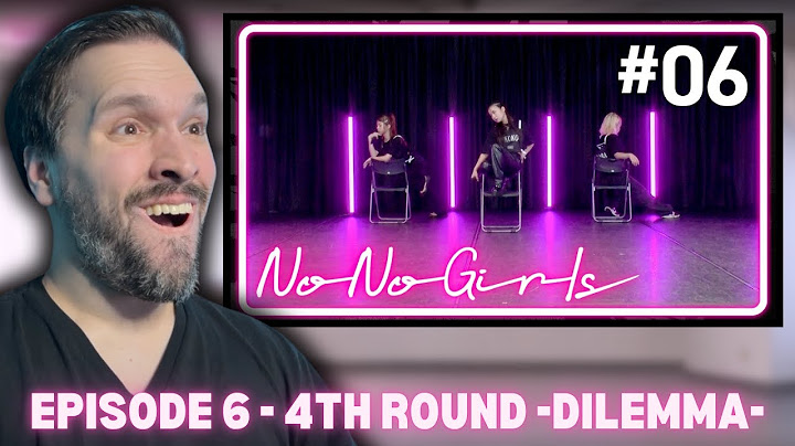 FIRST TIME Watching【No No Girls】Ep.06 / 4th Round -Dilemma-