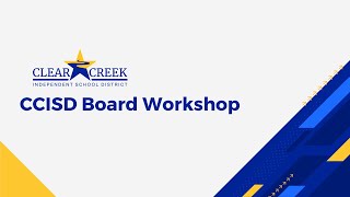 Clear Creek ISD Board of Trustees - Workshop Meeting - March 2, 2026 - 5:00 p.m.