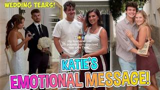 Full Katie Bates’ Emotional Message Sparks Questions!  Kaybrie’s Wedding Tears & Evan’s 25-Lb Loss News