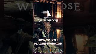 How to Kill Plague Warrior in Windrose. Quick &amp; Easy. #windrose #shorts #gaming