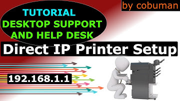 Tech Support Courses Setting up Direct IP Printing Desktop Support and Help Desk Tutorial