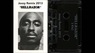 Famous 2pac - Hellrazor (Jossy OG Vibe Remix 2013) Net Worth
