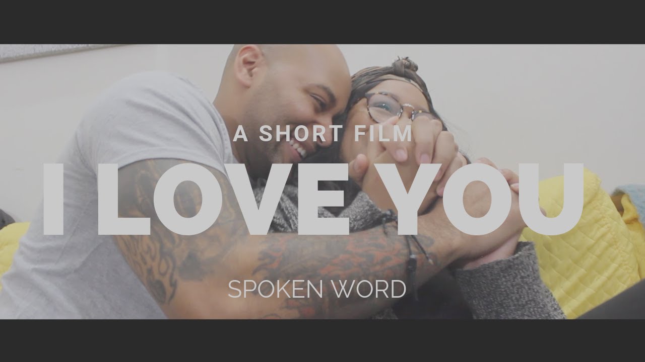 Spoken Word - Short Film- I Love You by Saphia Louise - YouTube