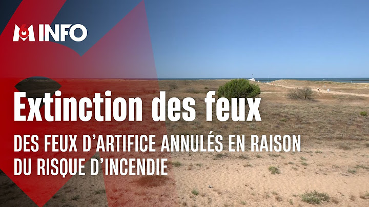 14-Juillet : des feux d’artifice annulés en raison du risque d’incendie