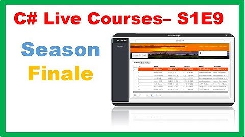 C# Live Courses S1E9 : Contacts Management System - Season Finale