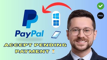 How to Accept a Pending Payment in PayPal (Quick & Easy 2025)