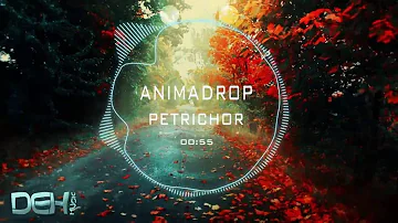 Animadrop - Petrichor