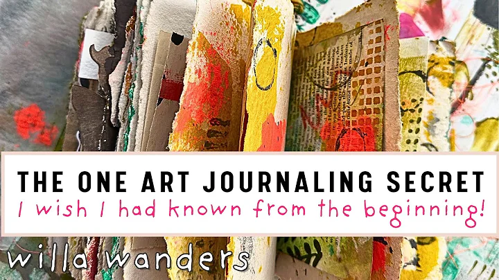 The One Art Journaling Secret I Wish I Had Known from the Beginning