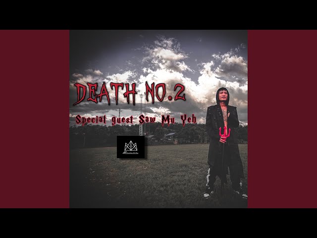 C J : Death No.2 (feat. Saw Mu Yeh) class=