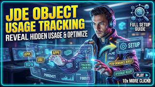 Master JD Edwards Object Usage Tracking: Full Setup & Optimization Tutorial