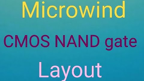 Design of cmos NAND gate in Microwind