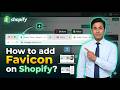 How to add Favicon on Shopify?
