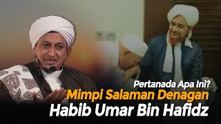 Mimpi Mencium Tangan Habib Umar Bin Hafidz - Habib Hasan Bin Isamil Al Muhdor