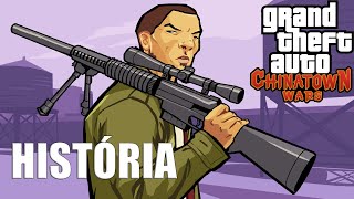 GTA CHINATOWN WARS - A HISTÓRIA NARRADA