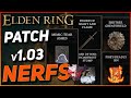 Elden Ring | all these got NERFED! PATCH 1.03 RUNDOWN - Syrobe