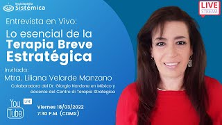 Entrevista en vivo: Lo esencial de la Terapia Breve Estratégica (con la Mtra. Liliana Velarde)