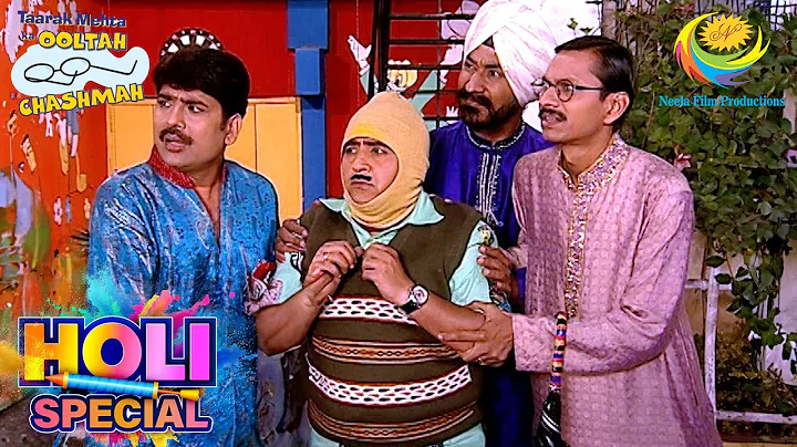 Jethalal Pretends To Be Sick | Taarak Mehta Ka Ooltah Chashmah | Holi Special