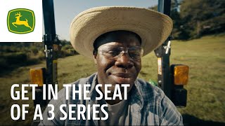 You Just Have To Get In The Seat | 3 Series Tractors