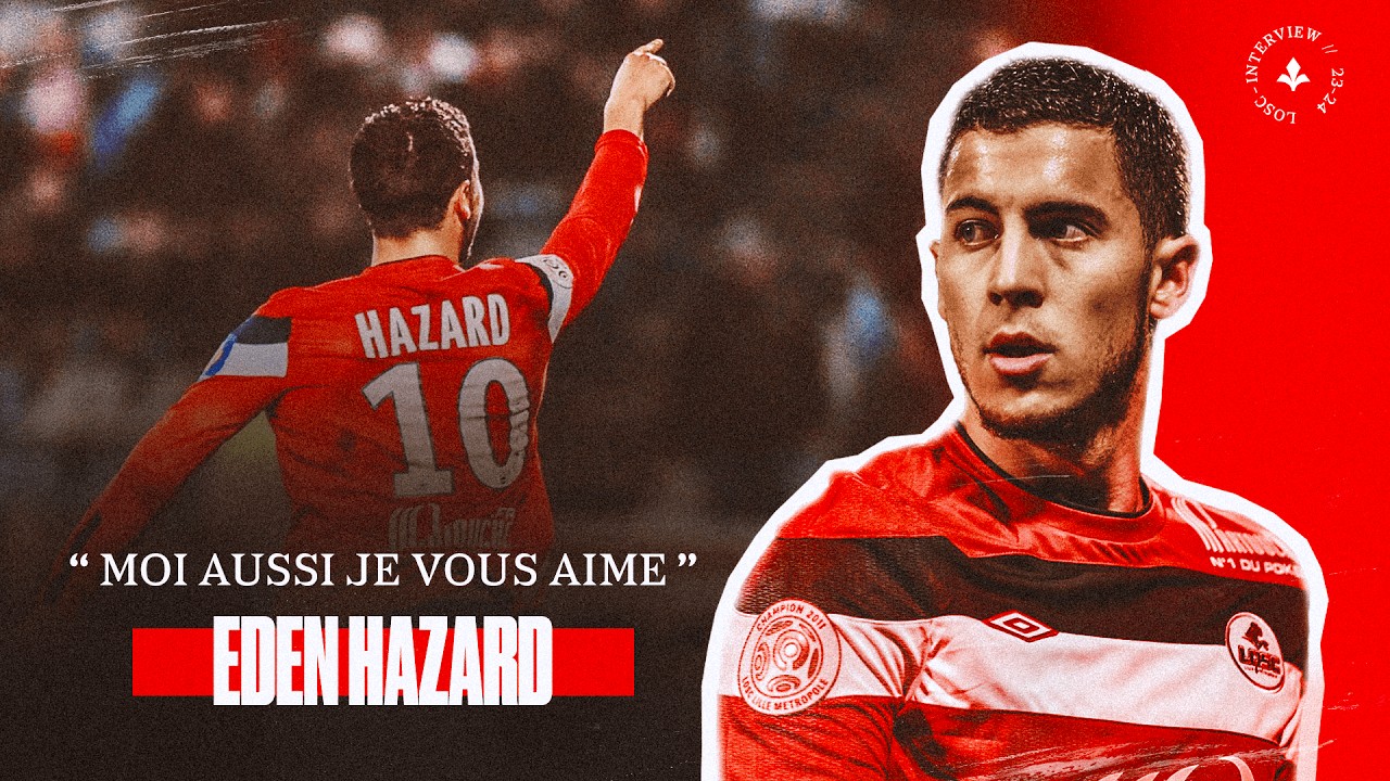 eden-hazard-moi-aussi-je-vous-aime-youtube