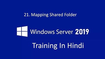 21.  How to Mapp Shared Folder from server to clients with active directory | MCSA Training 2019