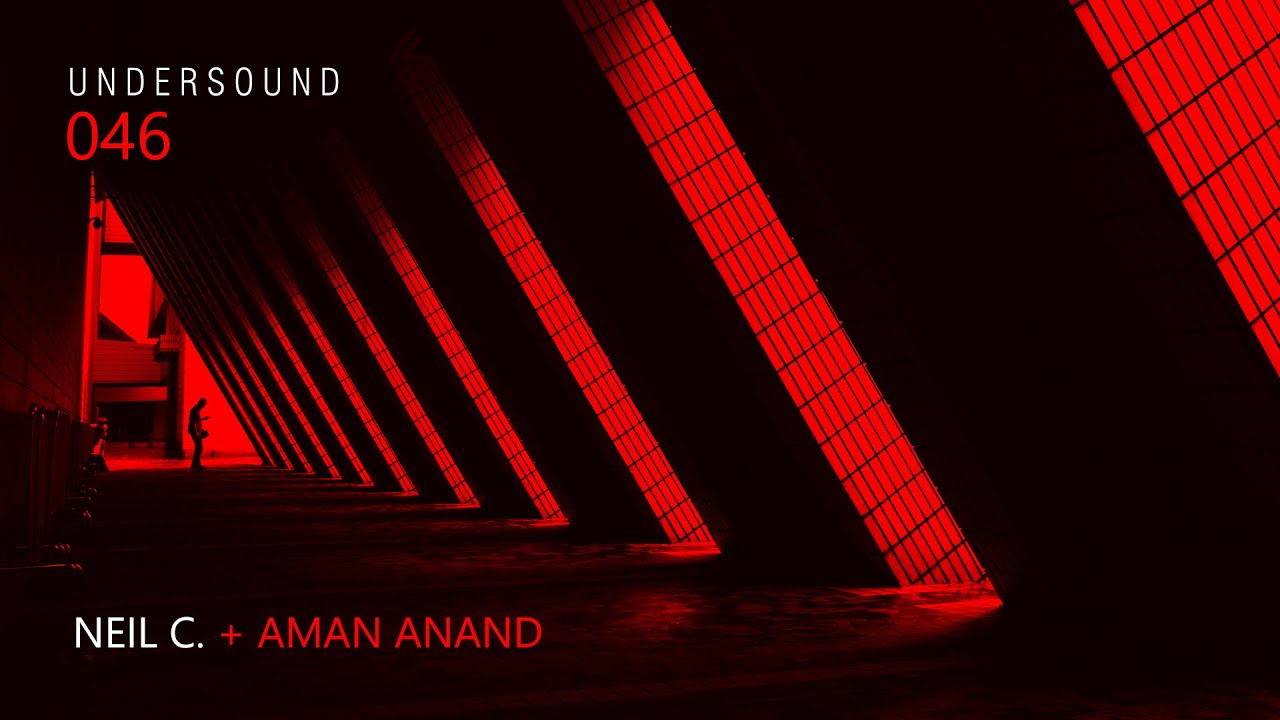 UnderSound 046 + Aman Anand [13th March, 2021]