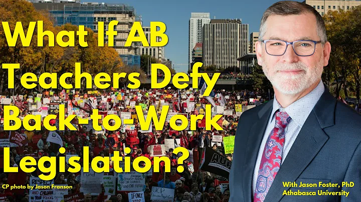 What if Alberta Teachers Defy Back-to-Work Legislation?