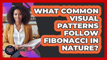 What Common Visual Patterns Follow Fibonacci In Nature?